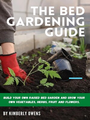 cover image of THE BED GARDENING GUIDE